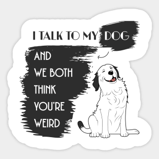 Funny Dog Lover's Quote Sticker